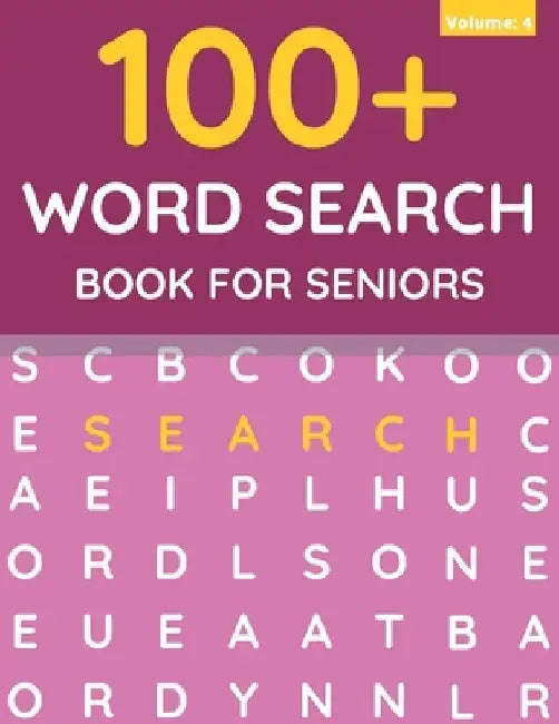 100+ Word Search Book For Seniors: Word Search For Adults & Seniors (Volume: 4) by Funafter Books