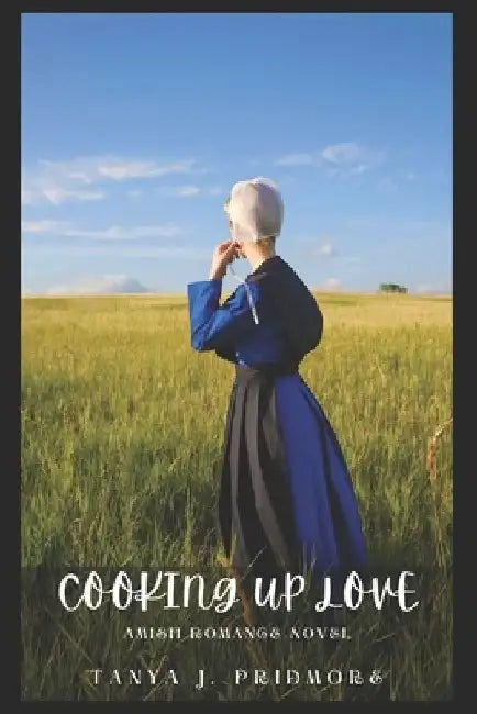 Cooking Up Love: Amish Romance Novel by Victor Adrienne