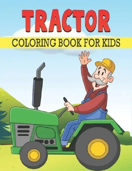 Tractor Coloring Book For Kids: cool Tractor Designs by Rr Publications