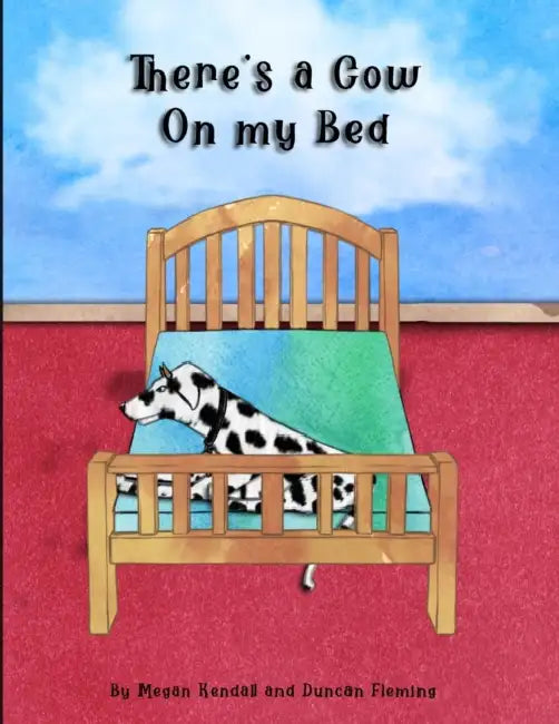 There's a Cow on my Bed: A funny dalmation story, perfect for young children. Bring a smile to your child's face today with Boomer's fun antics by Jerome; Caver, Joseph D.; Haulman, Daniel Ennels