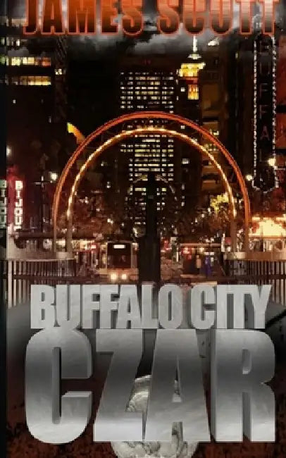 Buffalo City Czar by James Scott