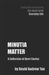 Minutia Matter: A Collection of Short Stories by David Andrew Tan