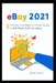 eBay 2021: 5 Moves You Need to Make Today to Sell More Stuff on eBay by Nick Vulich