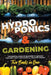 HYDROPONICS AND GARDENING 2 Books in 1: The Essential Guide for Beginners to Growing Vegetable, Fruits and Plants all Year With Organic Methods. by Joseph Sanders