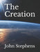 The Creation by John Stephens
