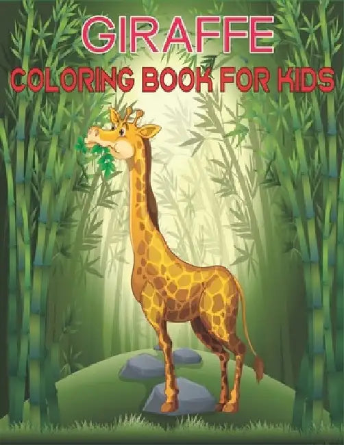 Giraffe Coloring Book For Kids: Fun Children's Giraffe Gift or Present for Kids & Toddlers by Rr Publications