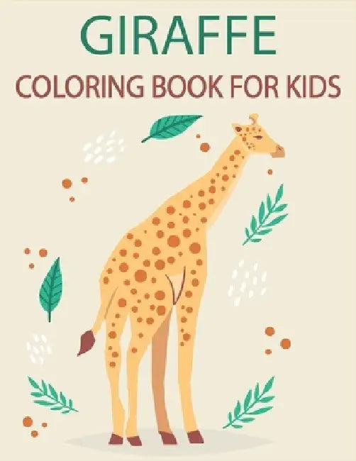 Giraffe Coloring Book For Kids: Perfect Gift Ideas for Kids by Rr Publications