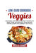 Low-Carb Cookbook-Veggies: Delicious, Easy and Low Budget Recipes to Reset Your Metabolism, Lose Weight Faster& Keep the Correct Life-Style. by Micaela Schimdt