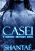 Casei by Shantaé