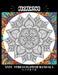 BE CREATIVE! Anti Stress Flower Mandala 大人の塗り絵: 塗り絵 大人 スト&# by Hez Mee