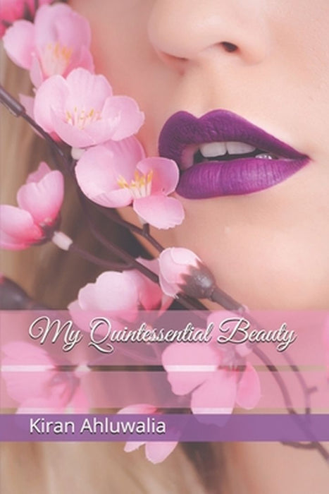 My Quintessential Beauty by Ahluwalia, Serena