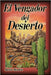 El Vengador del Desierto by Gámez, Pancho