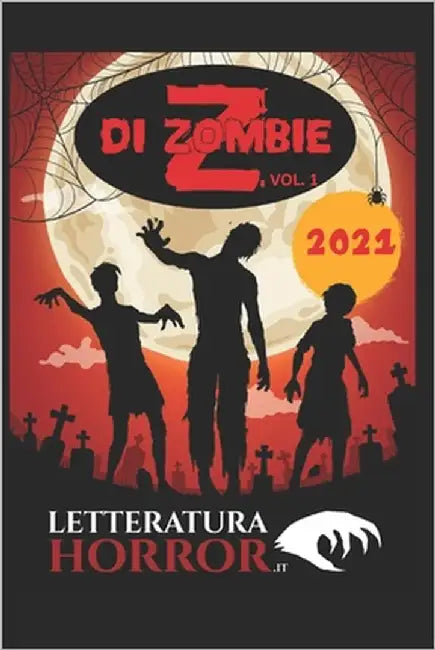 Z di Zombie 2021 - Volume 1 by Gazzarrini, Ivo
