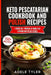 Keto Pescatarian Cookbook And Polish Recipes: 2 Books In 1: Prepare At Home Fish Seafood And Polish Dishes by Adele Tyler