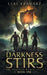 Darkness Stirs by Luke Kramarz
