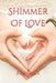Shimmer Of Love by John Blue