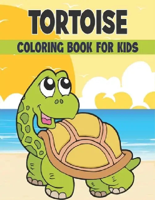 Tortoise Coloring Book For Kids: Adorable Tortoise for Stress Relief and Relaxation by Rr Publications