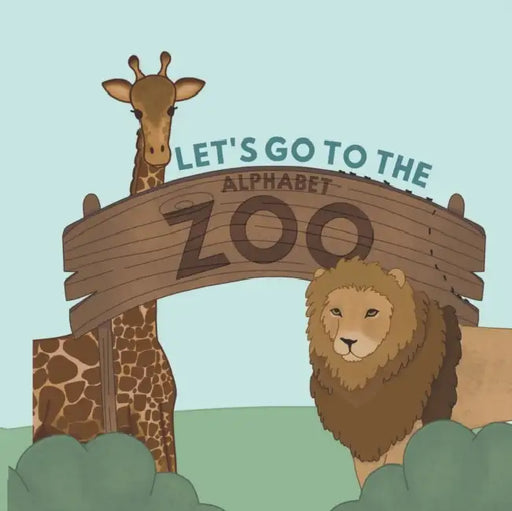 Let's Go To The Alphabet Zoo: Come along to the Alphabet Zoo! Learn your ABC's and fun facts about our animals. by Geoffrey Chaucer
