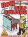 How To Build A Building: Paper Model Kit For Kids To Learn Construction Methods and Building Techniques by Square Root of Squid Publishing