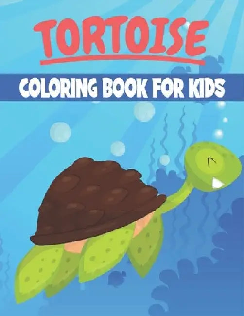 Tortoise Coloring Book For Kids: Perfect Gift For Kids And Toddlers by Rr Publications