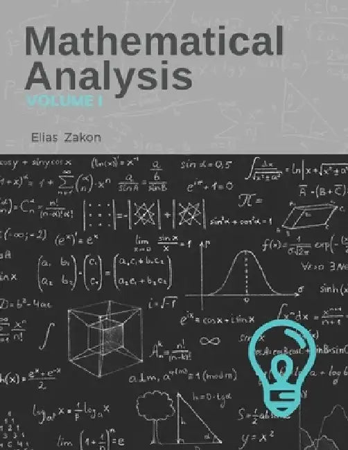 Mathematical Analysis: Volume I by Elias Zakon