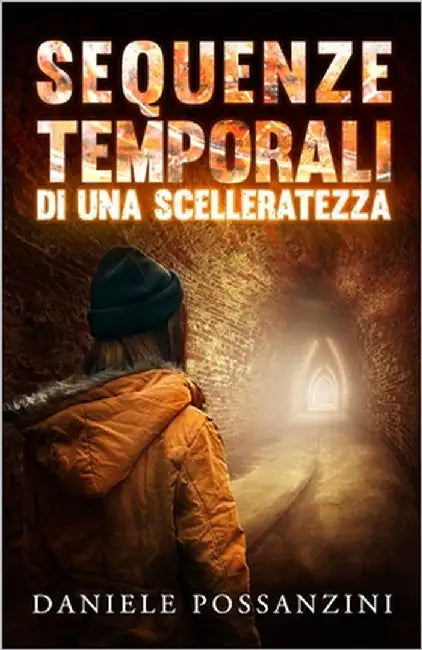 Sequenze temporali di una scelleratezza: Un giallo poliziesco, un mistero, una verità disseminata tra i server di internet, un thriller psicologico by Studio, Im Cover
