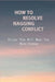 How To Resolve Nagging Conflict: Things That Will Make You More Serene: Conflict Personally by Danilo Alstad