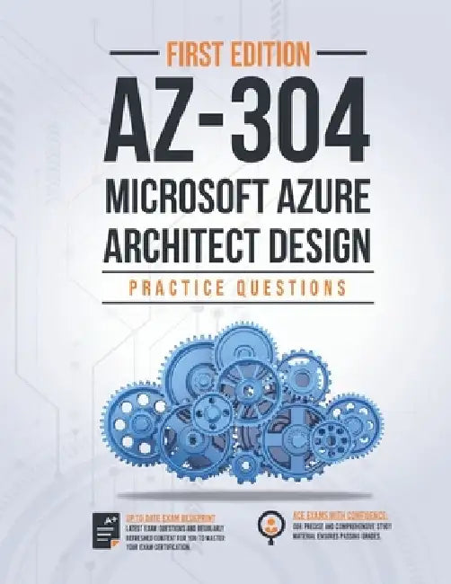 Az-304: Microsoft Azure Architect Design: Practice Questions by Ip Specialist