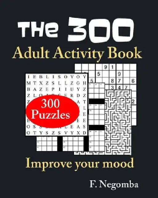 THE 300 Adult Activity Book by F. Negomba