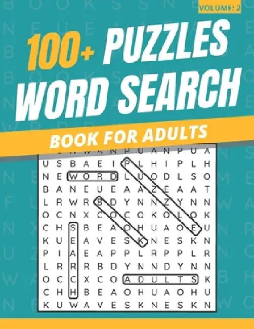100+ Puzzles Word Search Book For Adults: Word Search Puzzles Book For Adults & Seniors (Volume: 2) by Funafter Books