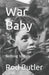 War Baby: Nothing to hide by Megan Madigan; Tigert, Johanna M.; Fredricks, Daisy E. Peercy