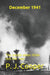 December 1941: The Month When Hitler Lost World War Two by P J Cooper