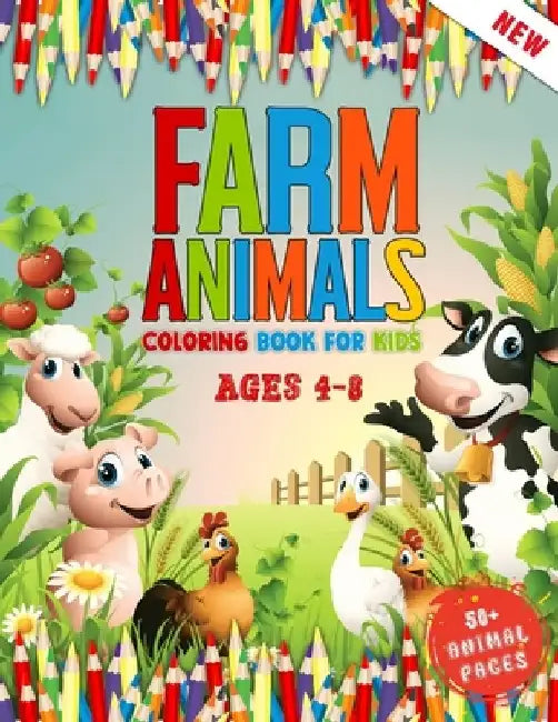 Farm Animals Coloring Book for Kids Ages 4 To 8: Cute 52 Farm Animals Coloring Pages For Children - Kids Coloring Book Who Love Cows, Rabbit, Duck, Pi by 52 Farming World