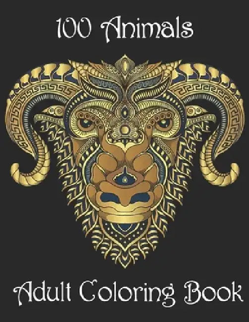 100 Animals Adult Coloring Book: Stress Relieving Designs to Color, Relax and Unwind (Coloring Books for Adults) by Yo Noto