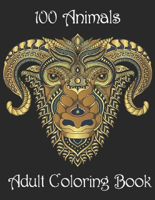 100 Animals Adult Coloring Book: Stress Relieving Designs to Color, Relax and Unwind (Coloring Books for Adults) by Yo Noto