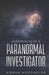 Experiences of a Paranormal Investigator by Kieran Woodhouse
