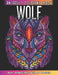 Wolf An Adult Coloring Book: 50 + Amazing Wolves Illustrations - Wolf Coloring Book For Adults - Animals Anti Stress Coloring Book by 52 Wolf World