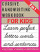 Cursive Handwriting Workbook for Kids: cursive handwriting practice book for kids, learning & practice workbook to master letters, words & sentences i by Sultana Publishing