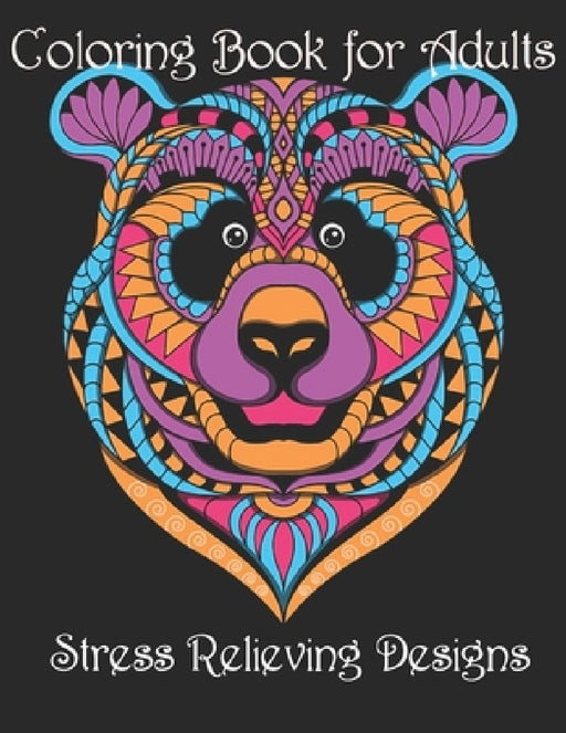 Coloring Book for Adults: Stress Relieving Animal Designs by Yo Noto