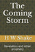 The Coming Storm: Revelation and other prophecy by H. W. Shake