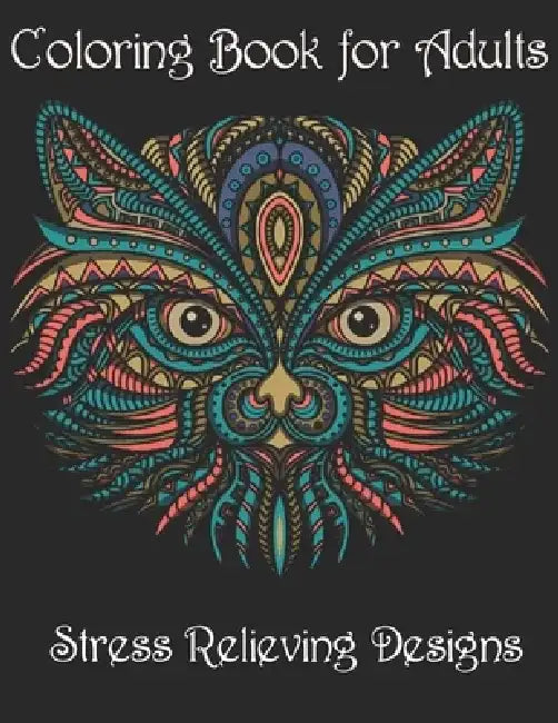Coloring Book for Adults: Stress Relieving Animal Designs by Yo Noto