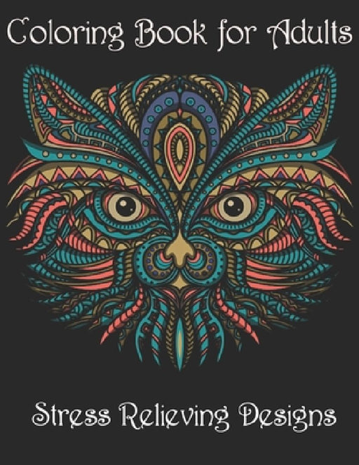 Coloring Book for Adults: Stress Relieving Animal Designs by Yo Noto