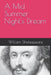 A Mid Summer Night's Dream by William Shakespeare