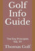 Golf Info Guide: The Key Principles Vol. 34 by Thomas Golf