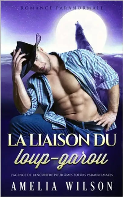 La liaison du loup-garou: Romance paranormale by Wilson, Amelia