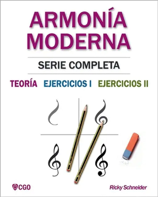 Armonía Moderna, Serie Completa: Teoría, Ejercicios I Y Ejercicios II by Schneider, Ricky