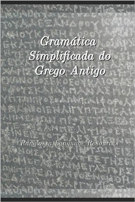Gramática Simplificada do Grego Antigo by Domingues, Sérgio