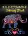 Elephant coloring book: An Adult Coloring Book with Fun, Easy, and Relaxing Elephants by Starcef Xefrim