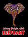 Elephant coloring book for adults: Beautiful Elephants Designs for Stress Relief and Relaxation by Starcef Xefrim