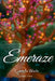 Emeraze by Amy Scott